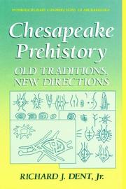 Chesapeake prehistory by Richard J. Dent