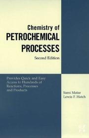 Chemistry of petrochemical processes by Sami Matar