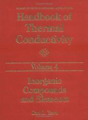 Cover of: Handbook of Thermal Conductivity, Volume 4:: Inorganic Compounds and Elements (Vol 4) (Library of Physico-Chemical Property Data)