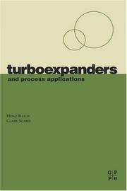 Cover of: Turboexpanders and Process Applications by Heinz P. Bloch, Claire Soares
