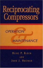 Cover of: Reciprocating compressors: operation & maintenance