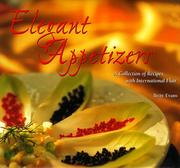 Cover of: Elegant appetizers: a collection of recipes with international flair
