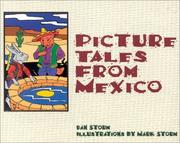 Cover of: Picture tales from Mexico by Dan Storm ; illustrations by Mark Storm.