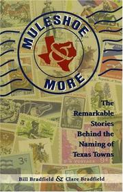 Cover of: Muleshoe & more: the remarkable stories behind the naming of Texas towns