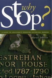 Cover of: Why Stop?: Louisiana: A Guide To Louisiana's Roadside Historical Markers