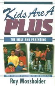 Cover of: Kids are a plus by Raymond Mossholder