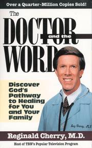 Cover of: The Doctor and the Word by Reginald, M.D. Cherry, Larry Keefauver