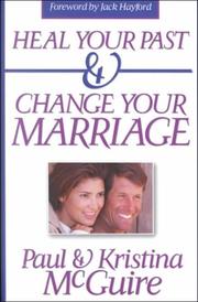 Cover of: Heal Your Past and Change Your Marriage