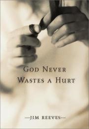 Cover of: God Never Wastes A Hurt