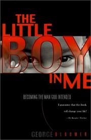 Cover of: The little boy in me by George G. Bloomer