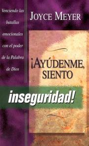 Cover of: Ayudenme, Siento Inseguridad by Joyce Meyer