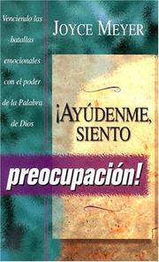 Cover of: Ayudenme, Siento Preocupacion by Joyce Meyer