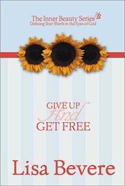 Cover of: Give up and get free | Lisa Bevere