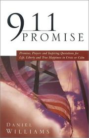 Cover of: 911 promise: promises, prayers and inspiring quotations for life, liberty and true happiness in crisis or calm