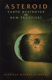 Cover of: Asteroid: Earth Destroyer or New Frontier?