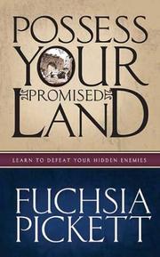 Cover of: Possess Your Promised Land: Learn to Defeat Your Hidden Enemies