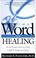 Cover of: The Word on healing