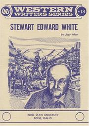 Stewart Edward White by Judy Alter