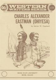 Charles Alexander Eastman (Ohiyesa) by Marion W. Copeland