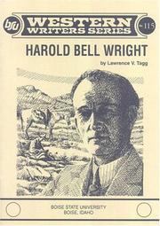 Harold Bell Wright by Lawrence V. Tagg