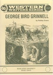 George Bird Grinnell by Robley Evans