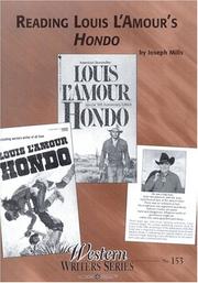 Reading Louis L'Amour's Hondo by Mills, Joseph