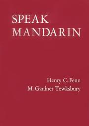 Cover of: Speak Mandarin (Text, Workbook and Tapes) | Henry C. Fenn