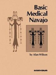 Cover of: Basic Medical Navajo by Alan Wilson