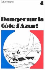 Cover of: Danger sur la Côte d'Azur!: a graded reader for beginning students