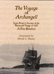 Cover of: The voyage of Archangell: James Rosier's account of the Weymouth voyage of 1605, "a true relation"