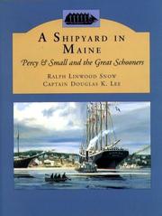 Cover of: A Shipyard in Maine: Percy & Small and the Great Schooner