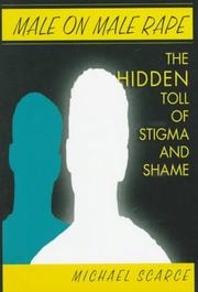 Cover of: Male on male rape: the hidden toll of stigma and shame