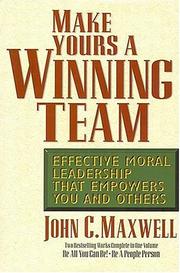 Cover of: Make Yours a Winning Team by John C. Maxwell
