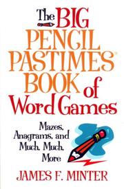 Cover of: Big Pencil Pastimes Book of Word Games by James F. Minter