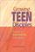 Cover of: Growing Teen Disciples