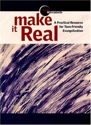 Cover of: Make It Real: A Practical Resource For Teen-friendly Evangelization