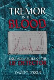 Cover of: A tremor in the blood by David Thoreson Lykken