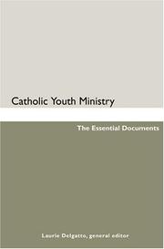 Cover of: Catholic Youth Ministry: The Essential Documents