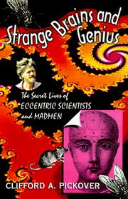 Cover of: Strange brains and genius by Clifford A. Pickover