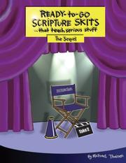 Cover of: Ready-to-go Scripture Skits ... That Teach Serious Stuff: The Sequel