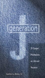 Cover of: Generation J: 25 gospel meditations on life and vocation