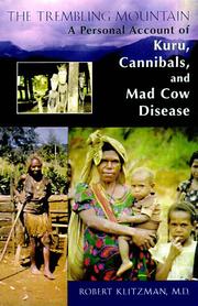 Cover of: The trembling mountain: a personal account of kuru, cannibals, and mad cow disease
