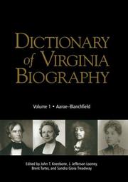 Cover of: Dictionary of Virginia Biography: Volume I: Aaroe - Blanchfield