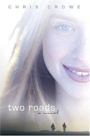 Cover of: Two roads by Chris Crowe