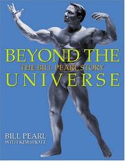 Cover of: Beyond The Universe: The Bill Pearl Story