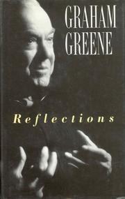 Reflections by Graham Greene