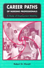 Cover of: Career Paths of Nursing Professionals: A Study of Employment Mobility