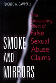 Cover of: Smoke and mirrors: the devastating effect of false sexual abuse claims