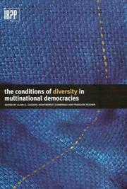 Cover of: The conditions of diversity in multinational democracies