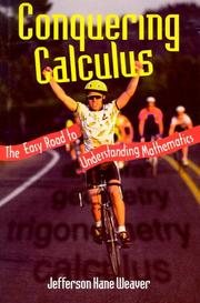 Cover of: Conquering calculus: the easy road to understanding mathematics